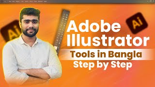 Learn All Adobe Illustrator Tools in Bangla (Step-by-Step)