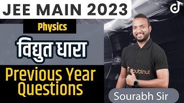 JEE Main 2023 | Electric Current | Vidyut Dhara | Previous Year Questions | JEE Physics Preparation