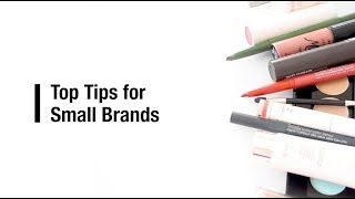 Top tips for small cosmetic brands