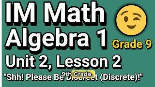 Celebrity 😉 Algebra 1, Unit 2, Lesson 2 "Shh! Please Be Discreet (Discrete)!" Illustrative Math | Grade 9 Wealth
