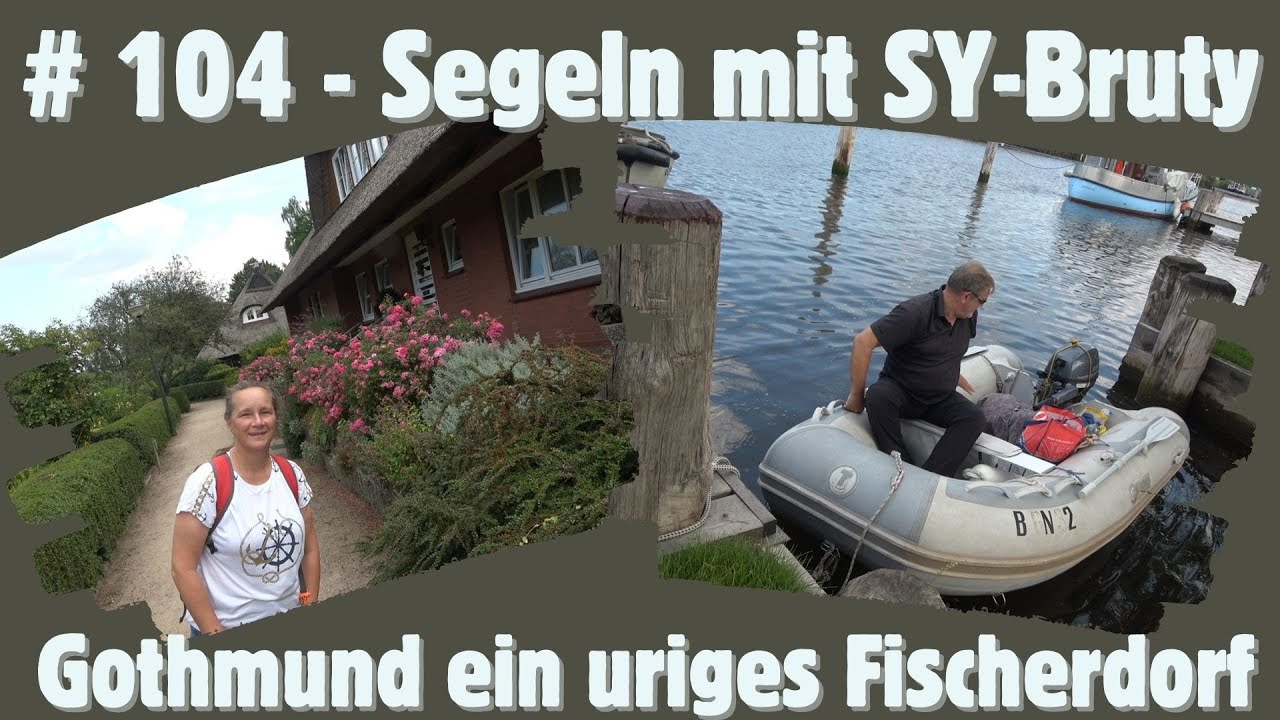 # 104 - Gothmund  ein uriges Fischerdorf in der Trave - Segeln mit SY-Bruty