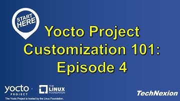 Yocto Project Customization 101: Episode 4 (Image Customization)
