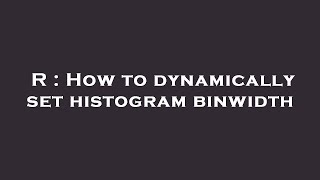 R : How to dynamically set histogram binwidth Wealth