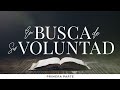 En Busca de Su Voluntad (1ra Parte) - Pastor Héctor Salcedo