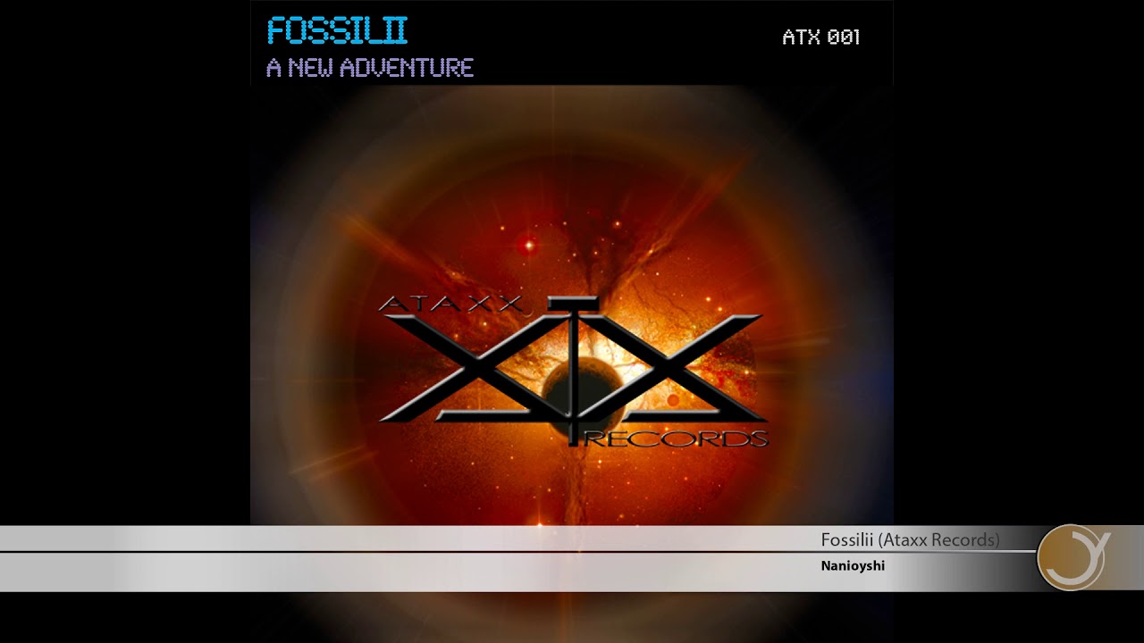 Fossilii ‎– Nanioyshi (Ataxx Records 001)
