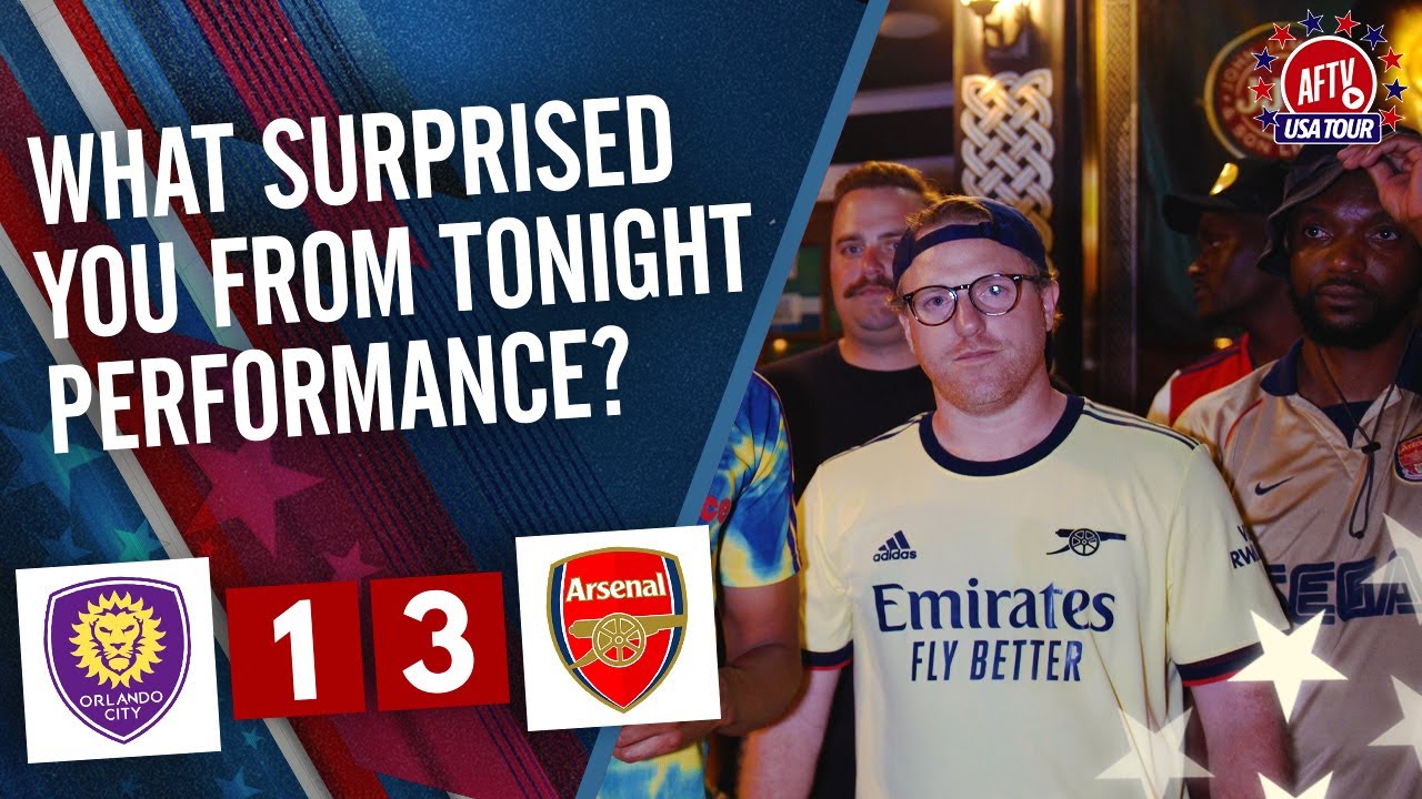 Orlando City SC 1 3 Arsenal What Surprised You From Tonight Orlando City SC 1 3 Arsenal What Surprised You From Tonight