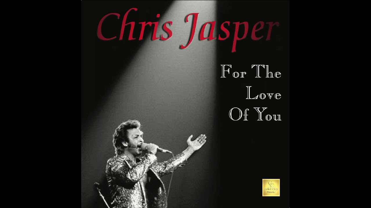 クリス・ジャスパー（Chris Jasper）『For The Love For You