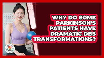 Why Do Some Parkinson