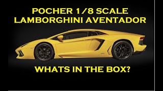 Pocher 1\/8 Lamborghini Aventador LP-700-4 Giallo Orion unboxing.
