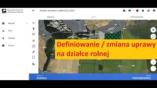 Definiowanie / zmiana uprawy na działce rolnej 2020 ARiMR