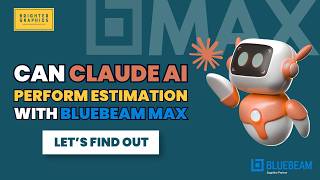 A Must-Know Claude Prompt for Quantity and Cost Estimate in Bluebeam Max