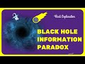 Black hole information paradox explained in hindi