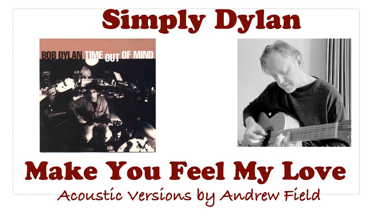Make You Feel My Love --  Bob Dylan -- Acoustic Guitar
