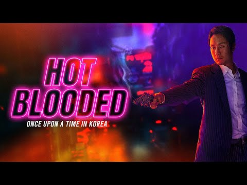 Hot Blooded (2022) Official Trailer