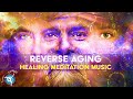Reverse Aging / Anti-Aging Regeneration Music - Isochronic + Binaural Beats Meditation Therapy