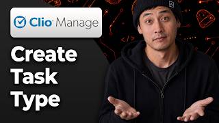 How to Create a Task Type in Clio Manage [2026 Step By Step Guide]