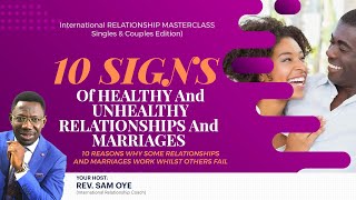 Relationship Masterclass ||0 SIGNS OF UNHEALTHY RELATIONSHIPS || @RevSamOye