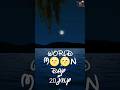 World Moon Day #20july #status #video #viral #moon #facts #neilarmstrong #trending #shorts #space