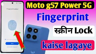 Moto g57 power 5g fingerprint setting/Moto g57  power 5g fingerprint screen lock/fingerprint sensor