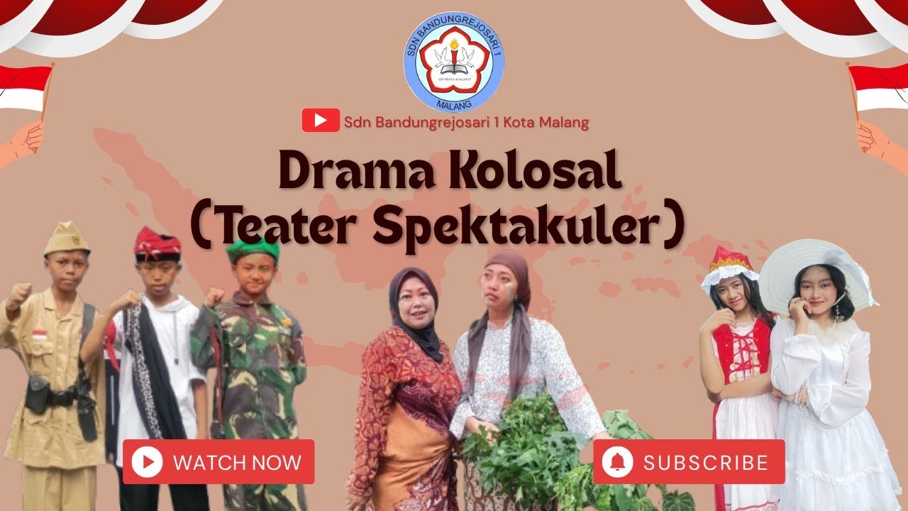 Drama Kolosal Pahlawan Nasional | Teater Spektakuler SDN Bandungrejosari 1