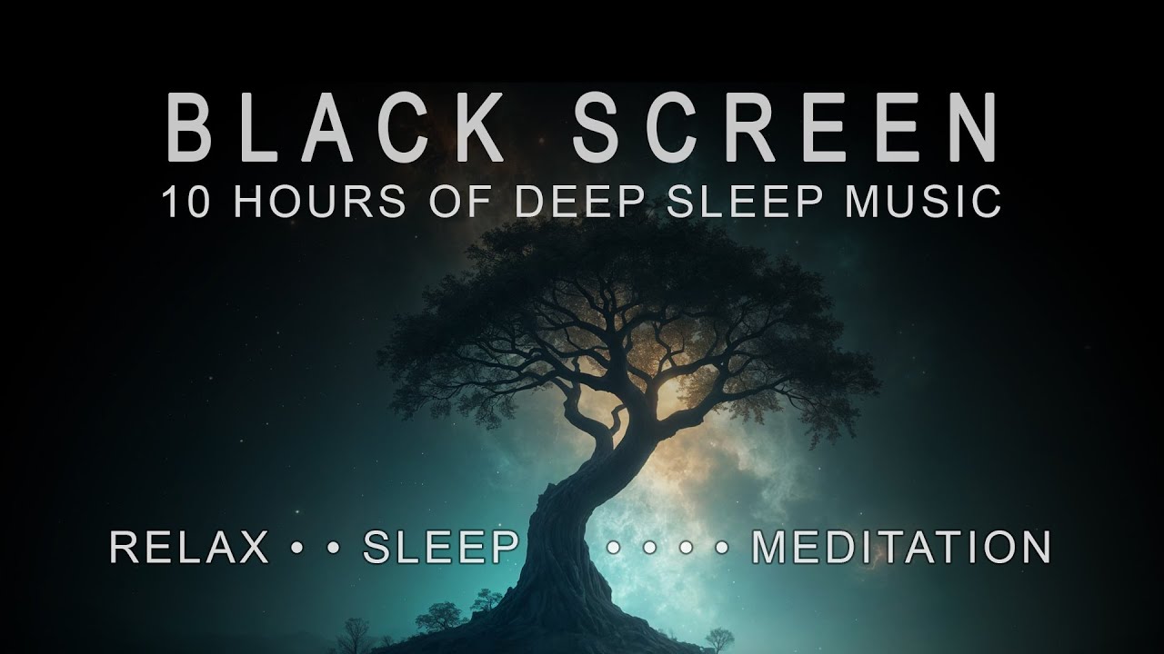Black Screen Sleep Music | Deep Ambient for Sleeping &amp; Meditation • 10 ...