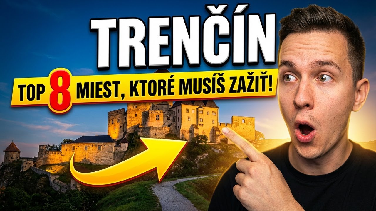 Trenčín – Čo vidieť? TOP 8 miest, ktoré musíš zažiť!