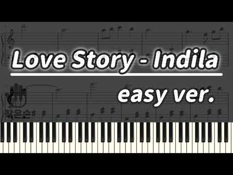 (Easy Ver. / 쉬운 악보) - Indila - Love Story Easy Piano