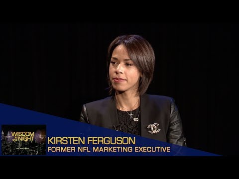 Wisdom in the Night - Kirsten Ferguson - Former NFL Marketing Executive