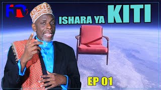 EP; 1 ISHARA MBAYA  KUHUSU NDOTO YA KITI.