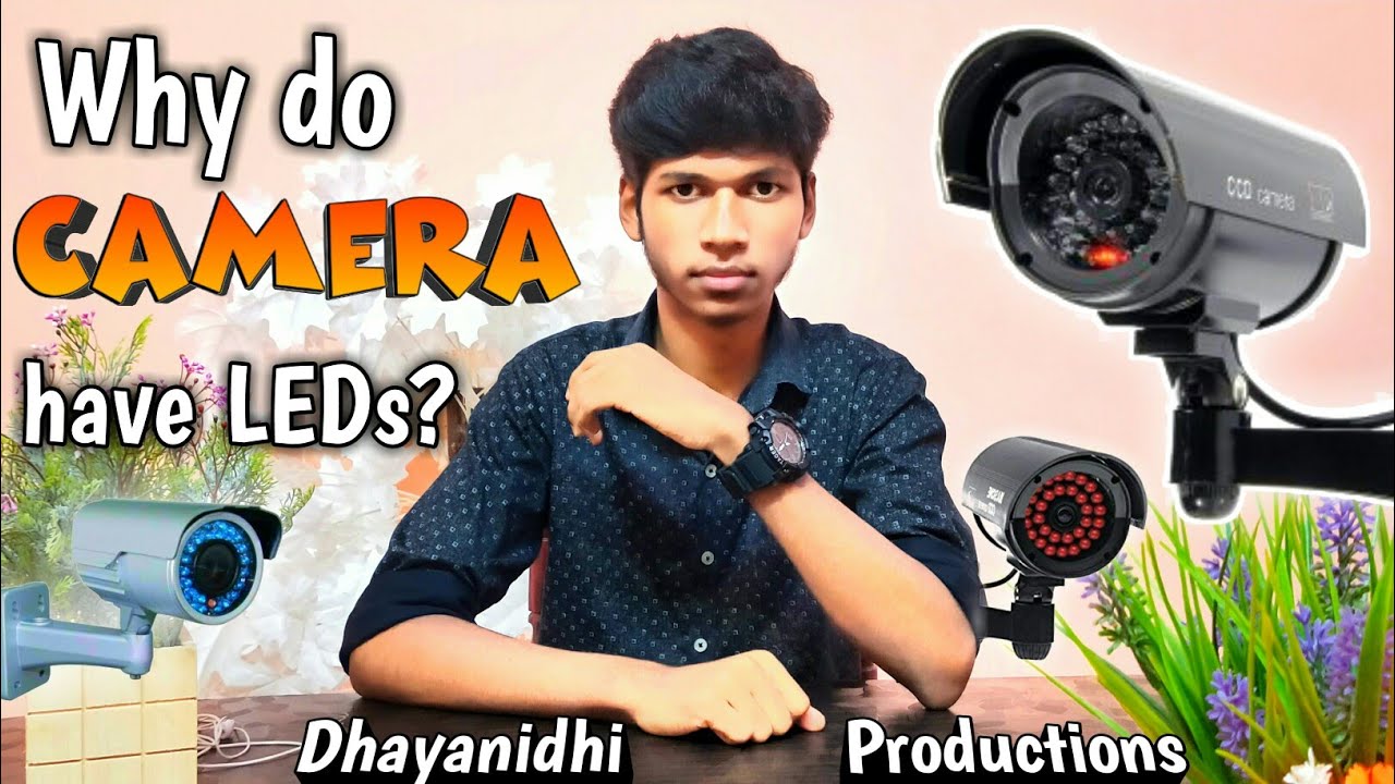 WHY DO CCTV CAMERAS HAVE LEDS? Dhayanidhi Productions makkal Raja