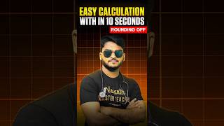 Easy Calculation in 10 Seconds 🔥 | Rounding Off Trick | By Suhel Sir #shorts #vedantu