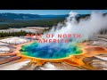 North americas magnificent natural wonders 7 mustvisit gems revealed