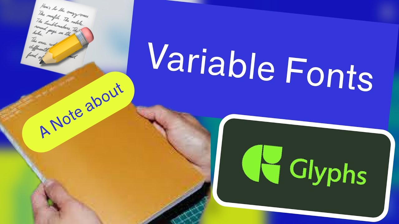 A Note About Variable Fonts in Glyphs and This Course