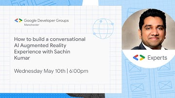 How to build a conversational AI Augmented Reality Experience with Sachin Kumar