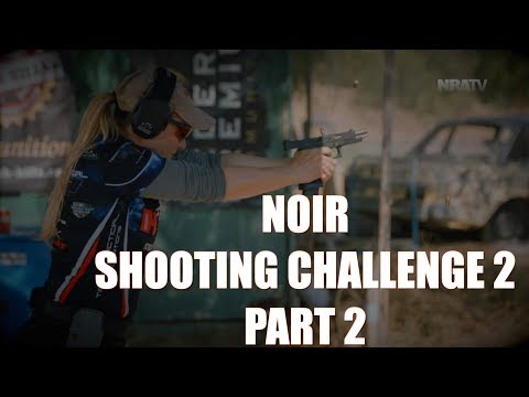 NOIR Shooting Challenge 2 | Part 2