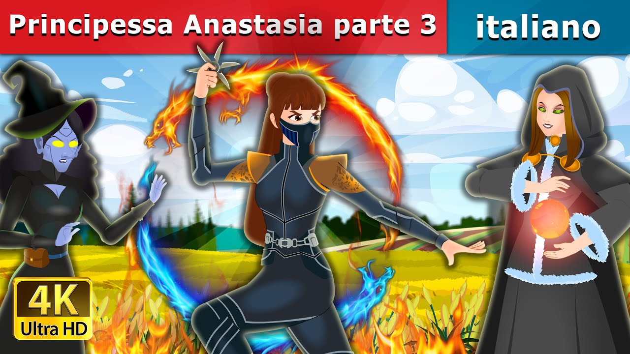 Principessa Anastasia parte 3 | Princess Anastasia Part 3 in Italian | Fiabe Italiane