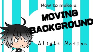 How to Make a MOVING BACKGROUND WITH STRIPES in Alight Motion