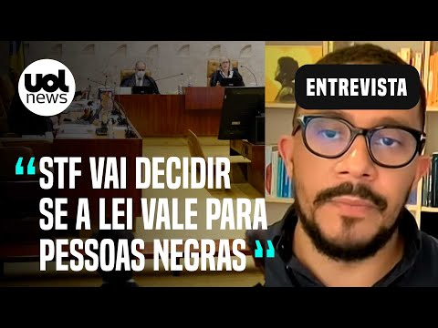 STF decidirá, na prática, se lei vale para pessoas negras, diz Amparo; entenda o perfilamento racial