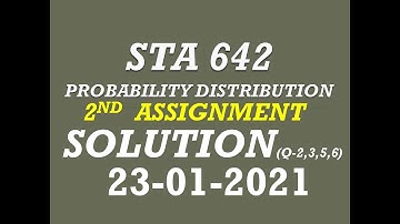 STA 642 ASSIGNMENT NO 2 SOLUTION