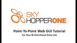 SkyHopper ONE Point-to-Point Web GUI Tutorial