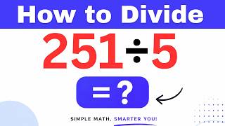 251÷5  Divide 251 by 5 (Long division Method)