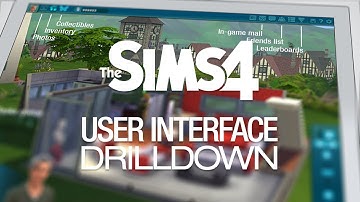 The Sims 4 - User Interface Drilldown
