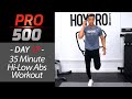 35 Minute EXTREME Home Cardio HIIT Abs & Six-Pack Workout - PRO 500 Day 17