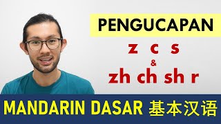 Dasar 06: Pengucapan Pinyin:  z  c  s  &  zh  ch  sh  r  │  Mandarin Dasar