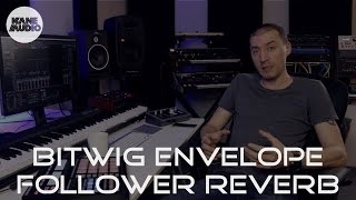 BITWIG ENVELOPE FOLLOWER REVERB | DOM KANE VLOG 019