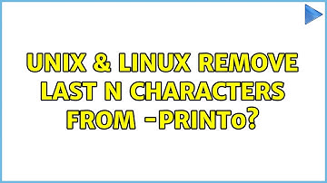 Unix & Linux: Remove last n characters from -print0?
