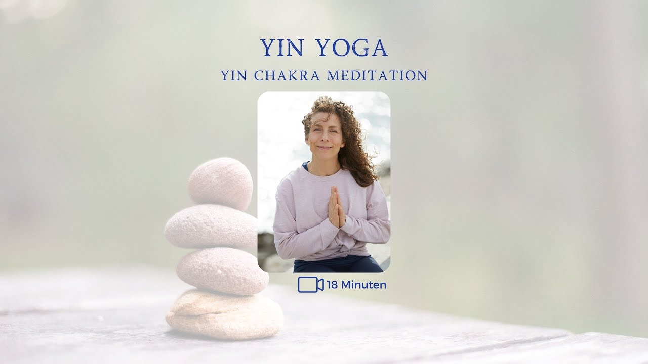 Yin Chakra Meditation (deutsch) - Stefanie Arend - www.yinyoga.de