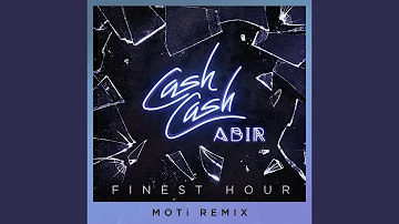 Finest Hour (feat. Abir) (MOTi Remix)