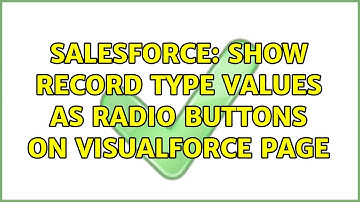 Salesforce: Show record type values as radio buttons on visualforce page