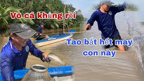 Đẩy Côn Bắt Cá Độc Lạ Của Chàng Trai Bán Vé 